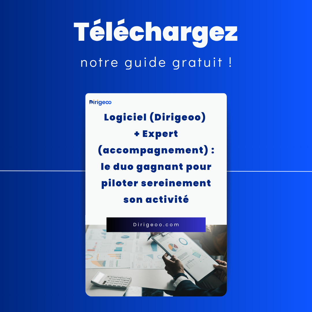 Logiciel (Dirigeoo) + Expert (accompagnement) le duo gagnant pour piloter sereinement son activité